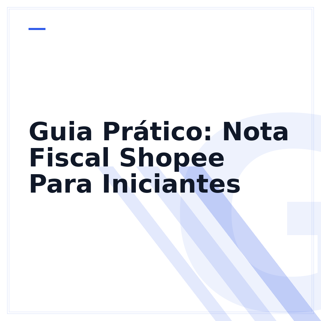 Guia Prático: Nota Fiscal Shopee Para Iniciantes