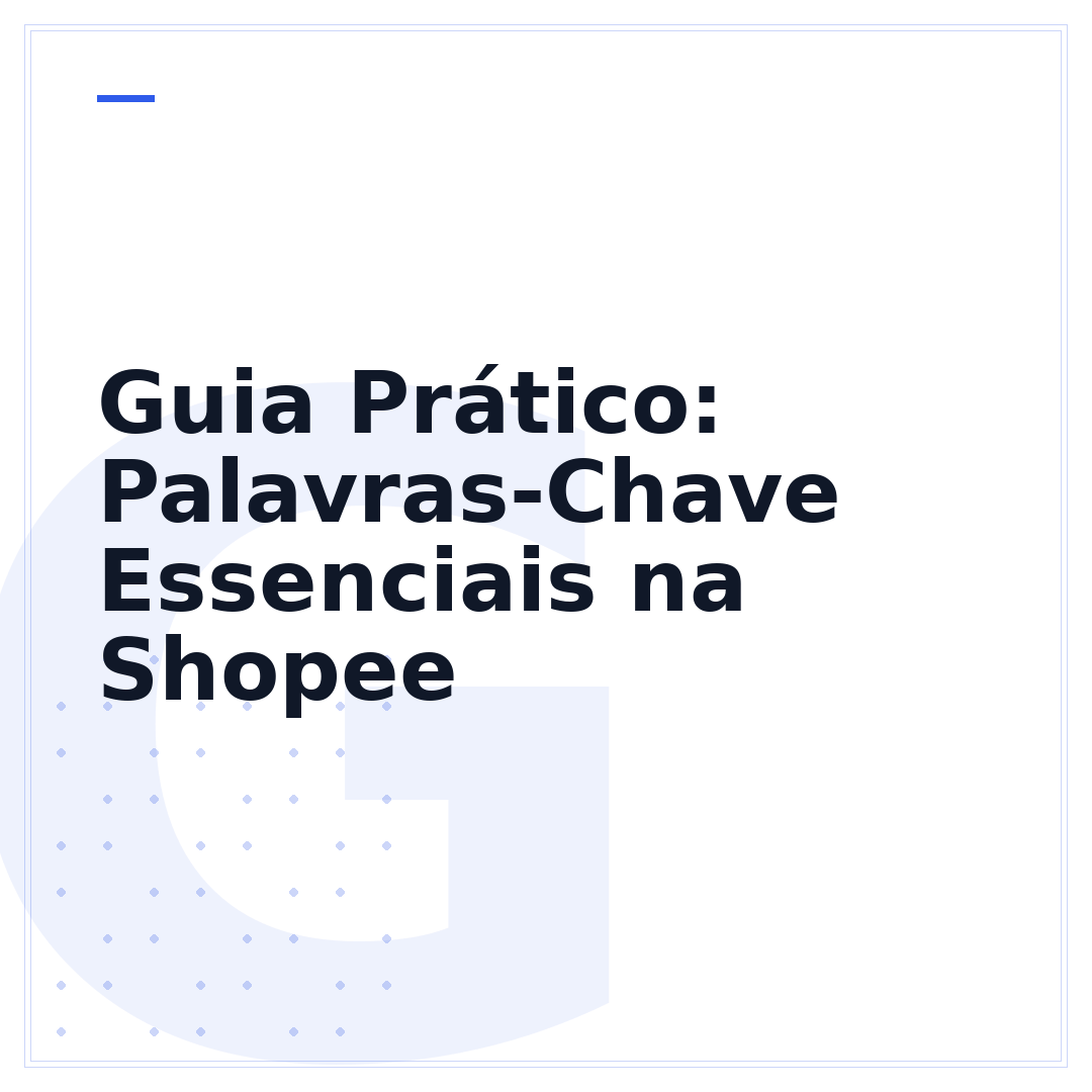 Guia Prático: Palavras-Chave Essenciais na Shopee