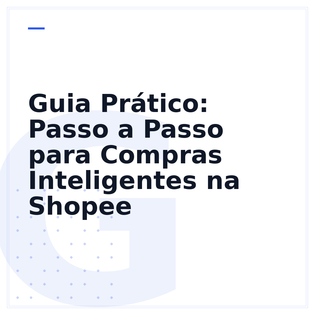 Guia Prático: Passo a Passo para Compras Inteligentes na Shopee