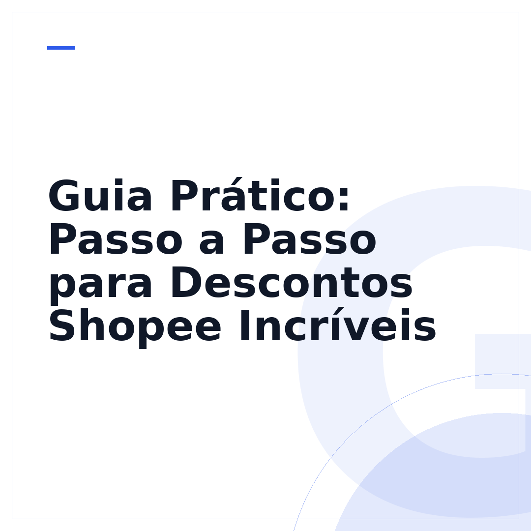 Guia Prático: Passo a Passo para Descontos Shopee Incríveis