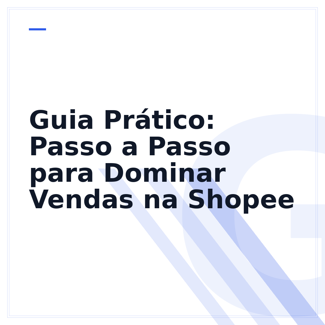 Guia Prático: Passo a Passo para Dominar Vendas na Shopee