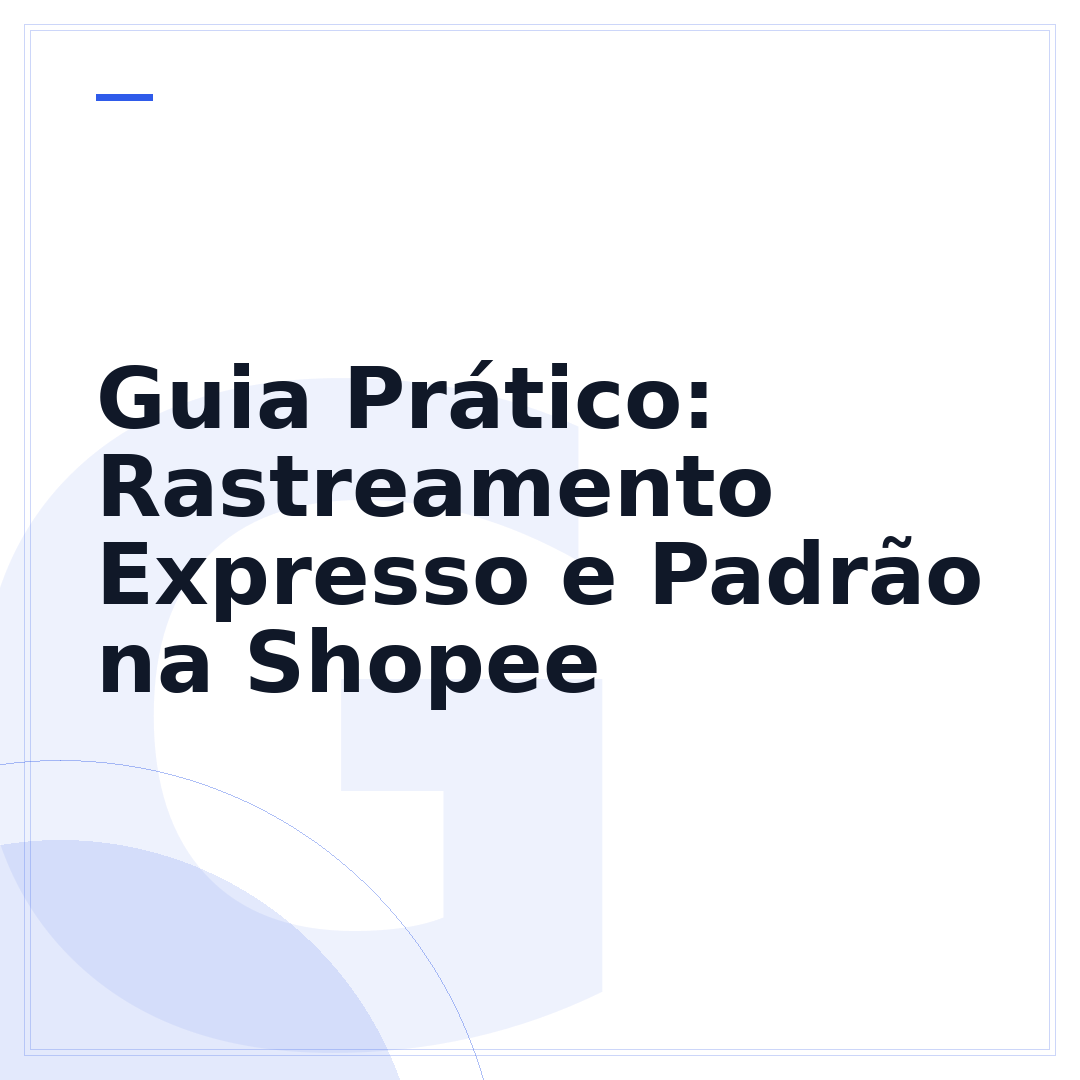 Guia Prático: Rastreamento Expresso e Padrão na Shopee