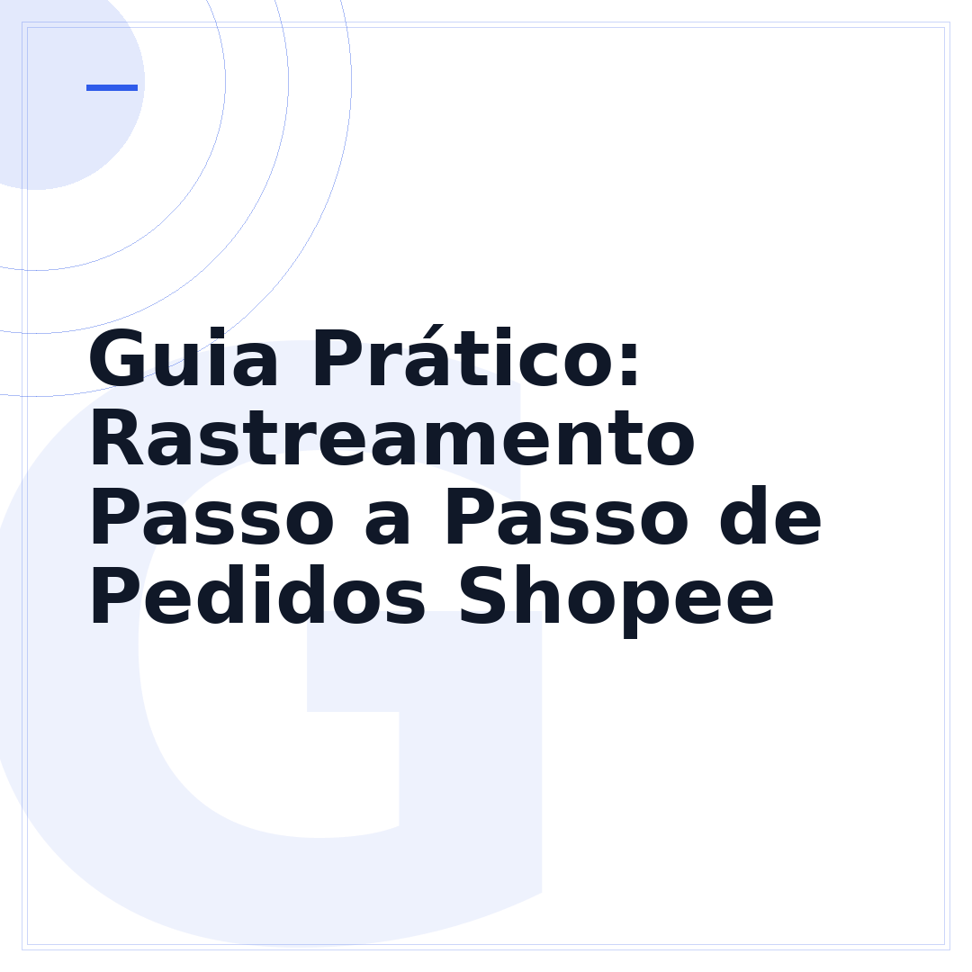 Guia Prático: Rastreamento Passo a Passo de Pedidos Shopee