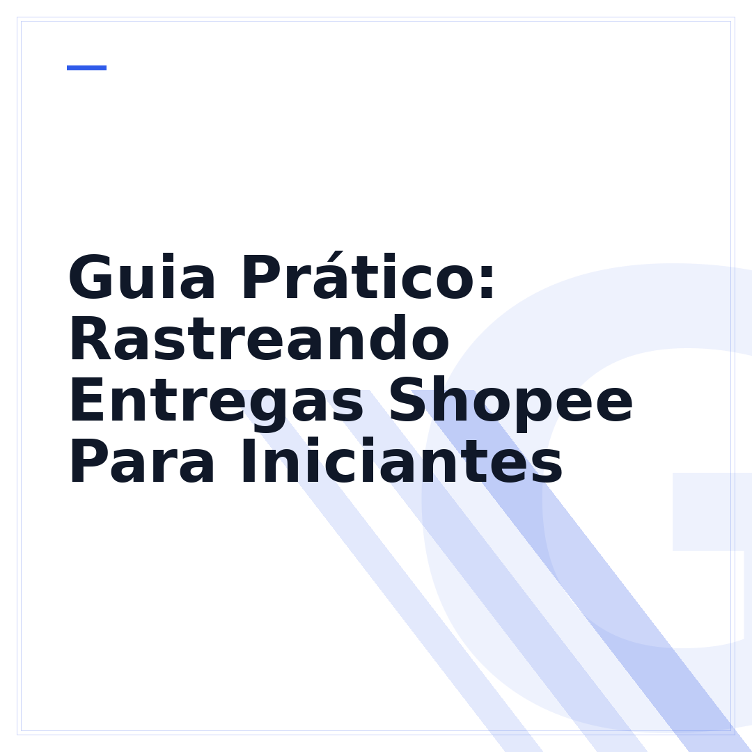 Guia Prático: Rastreando Entregas Shopee Para Iniciantes