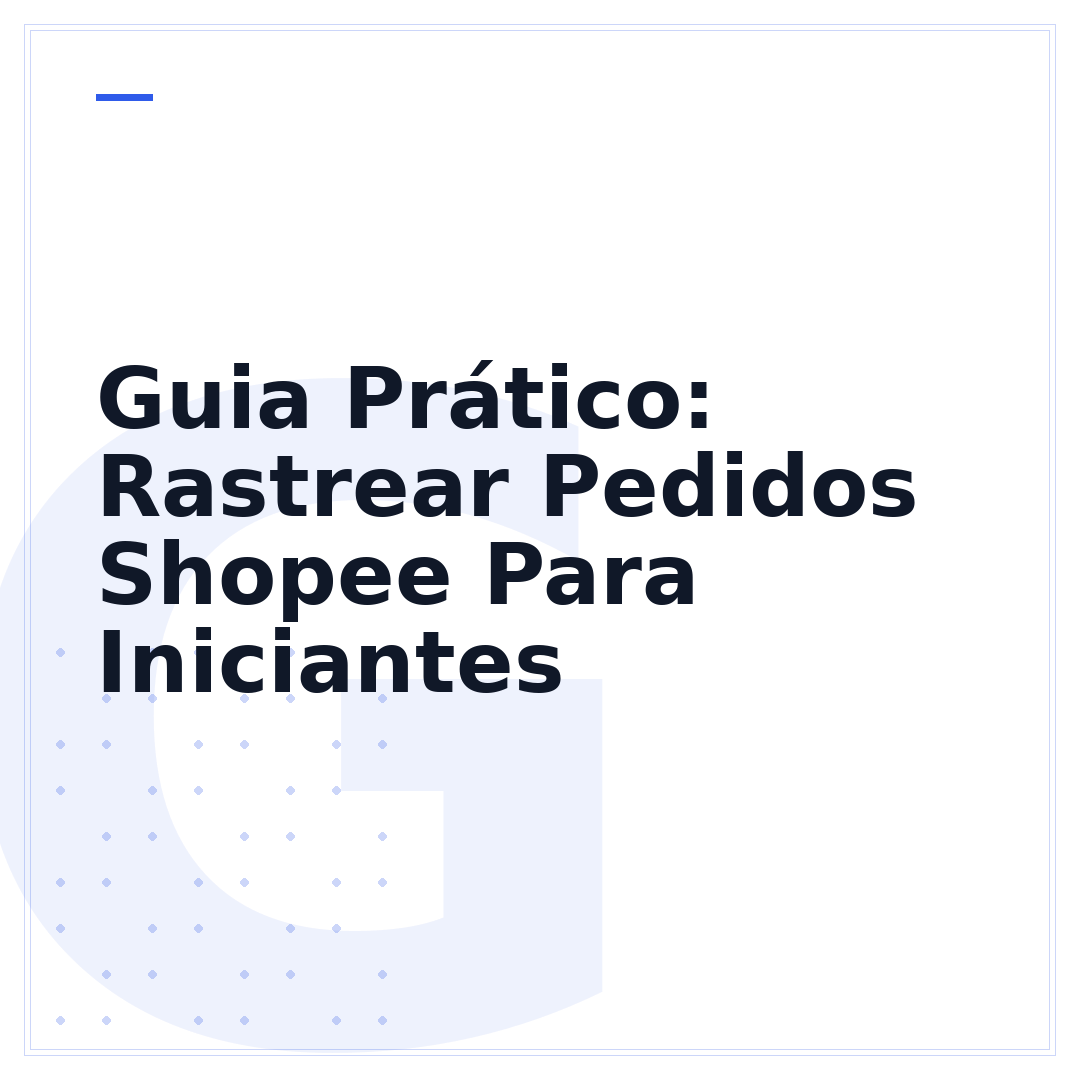 Guia Prático: Rastrear Pedidos Shopee Para Iniciantes