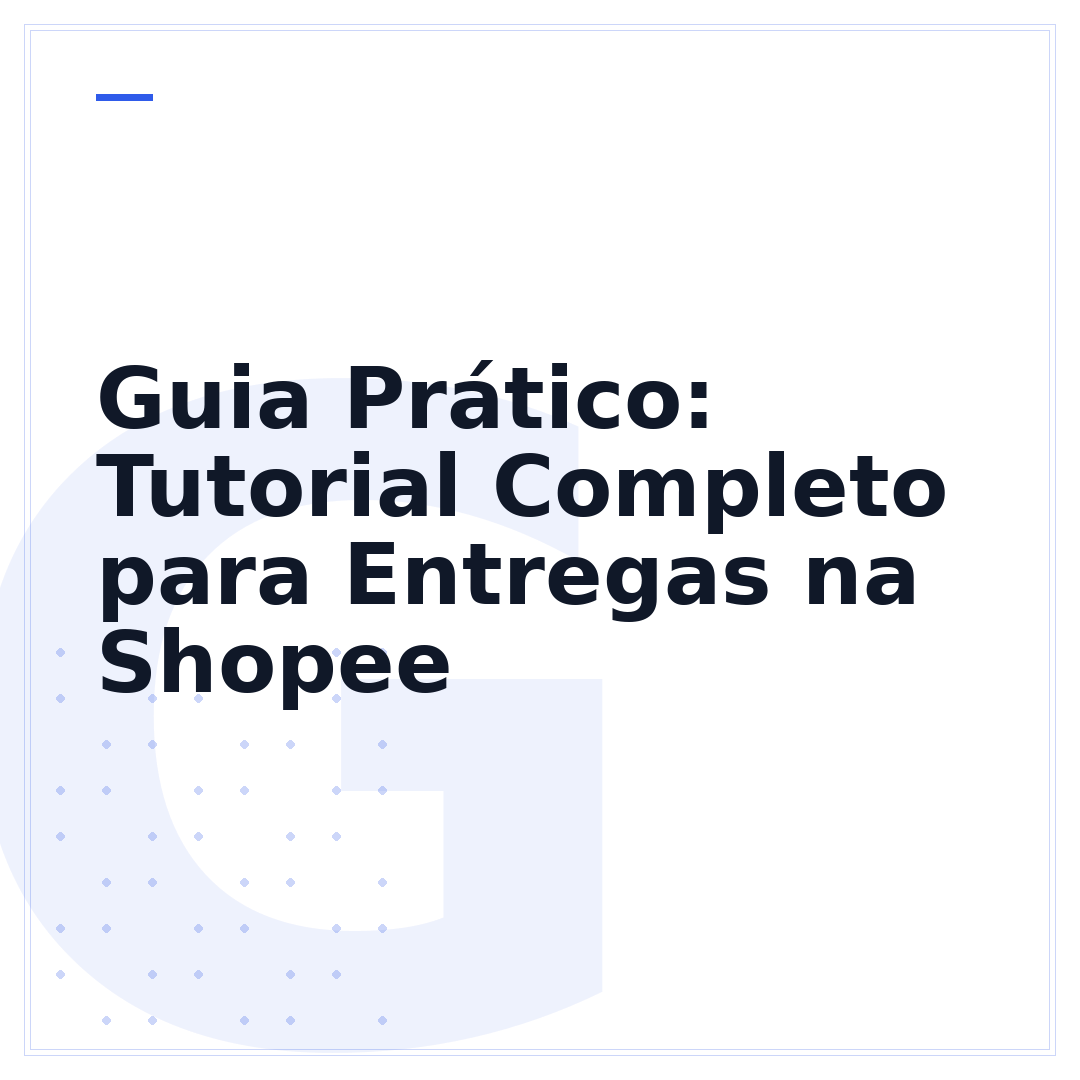 Guia Prático: Tutorial Completo para Entregas na Shopee