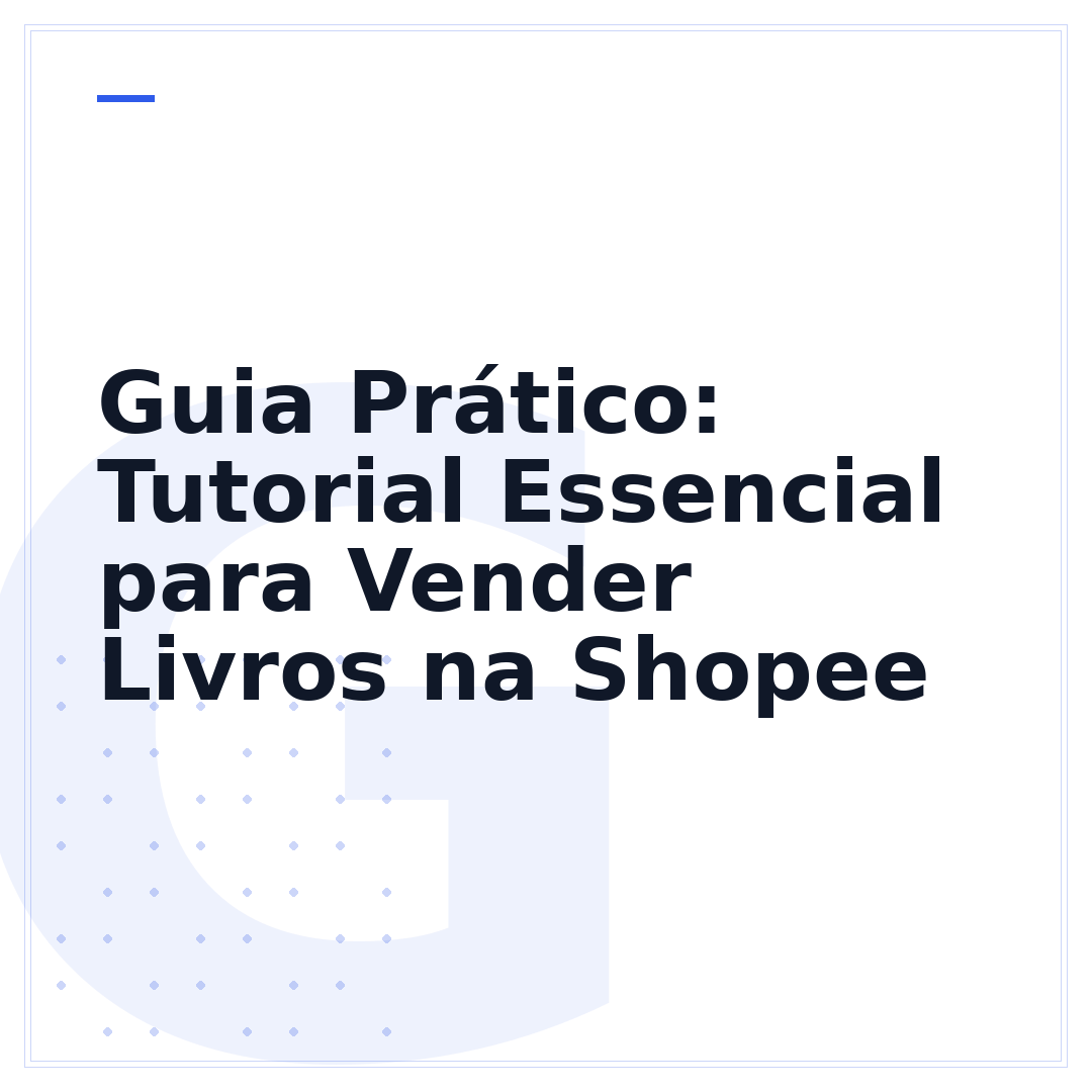 Guia Prático: Tutorial Essencial para Vender Livros na Shopee