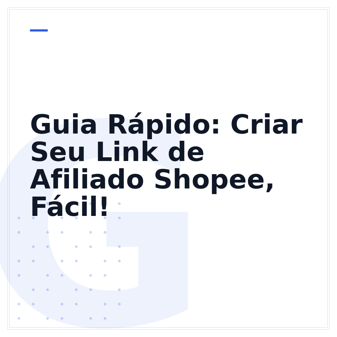 Guia Rápido: Criar Seu Link de Afiliado Shopee, Fácil!