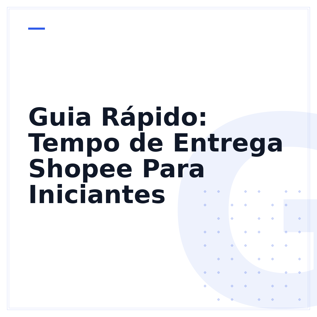 Guia Rápido: Tempo de Entrega Shopee Para Iniciantes