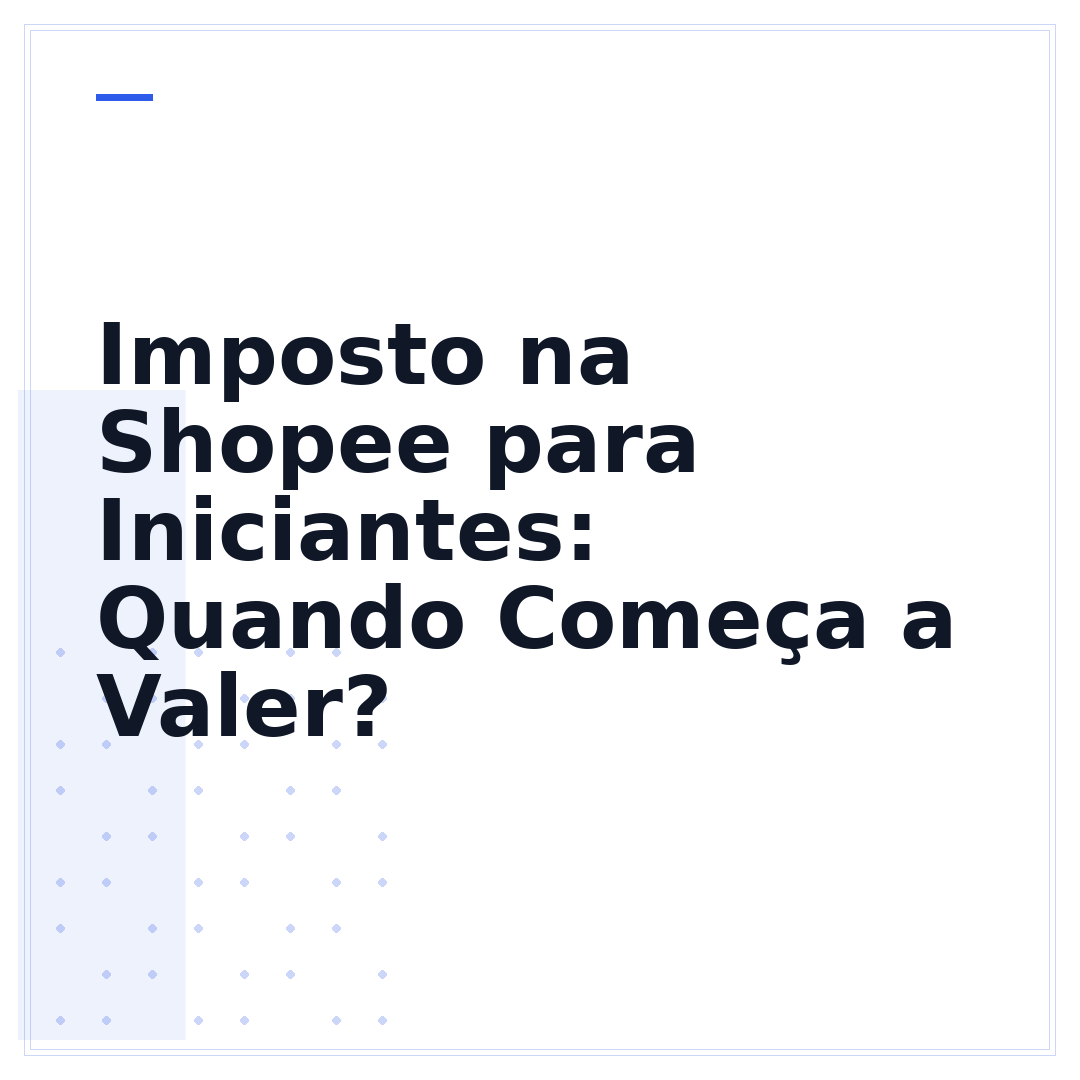 Imposto na Shopee para Iniciantes: Quando Começa a Valer?
