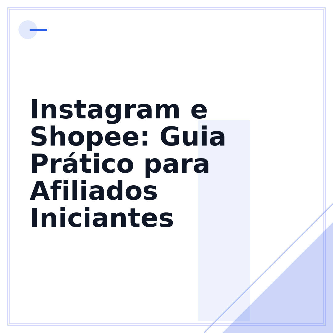 Instagram e Shopee: Guia Prático para Afiliados Iniciantes