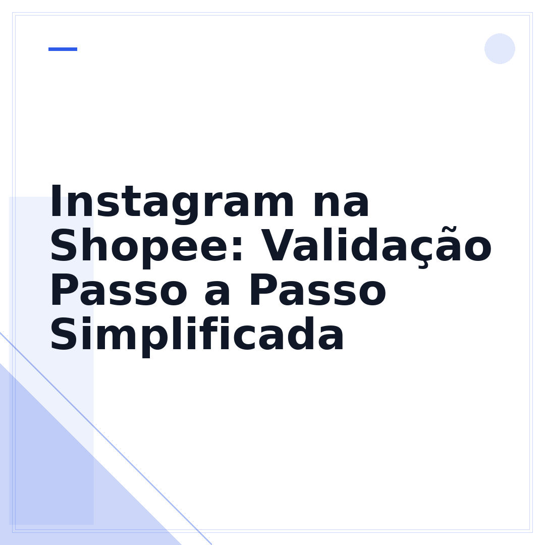 Instagram na Shopee: Validação Passo a Passo Simplificada