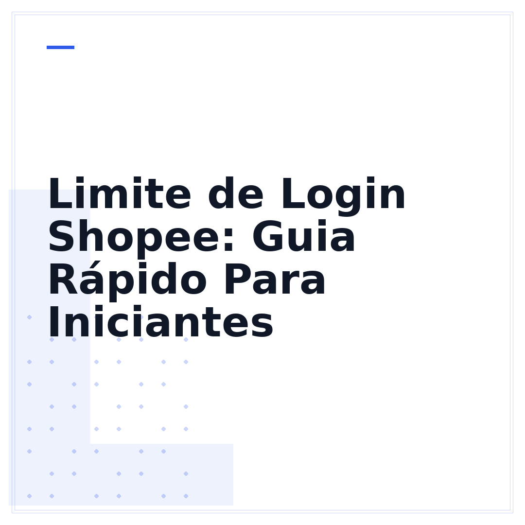 Limite de Login Shopee: Guia Rápido Para Iniciantes