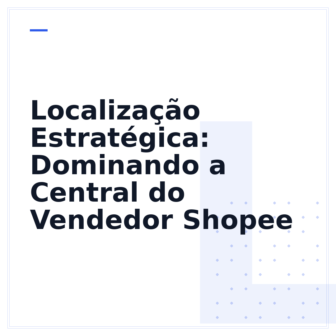 Localização Estratégica: Dominando a Central do Vendedor Shopee