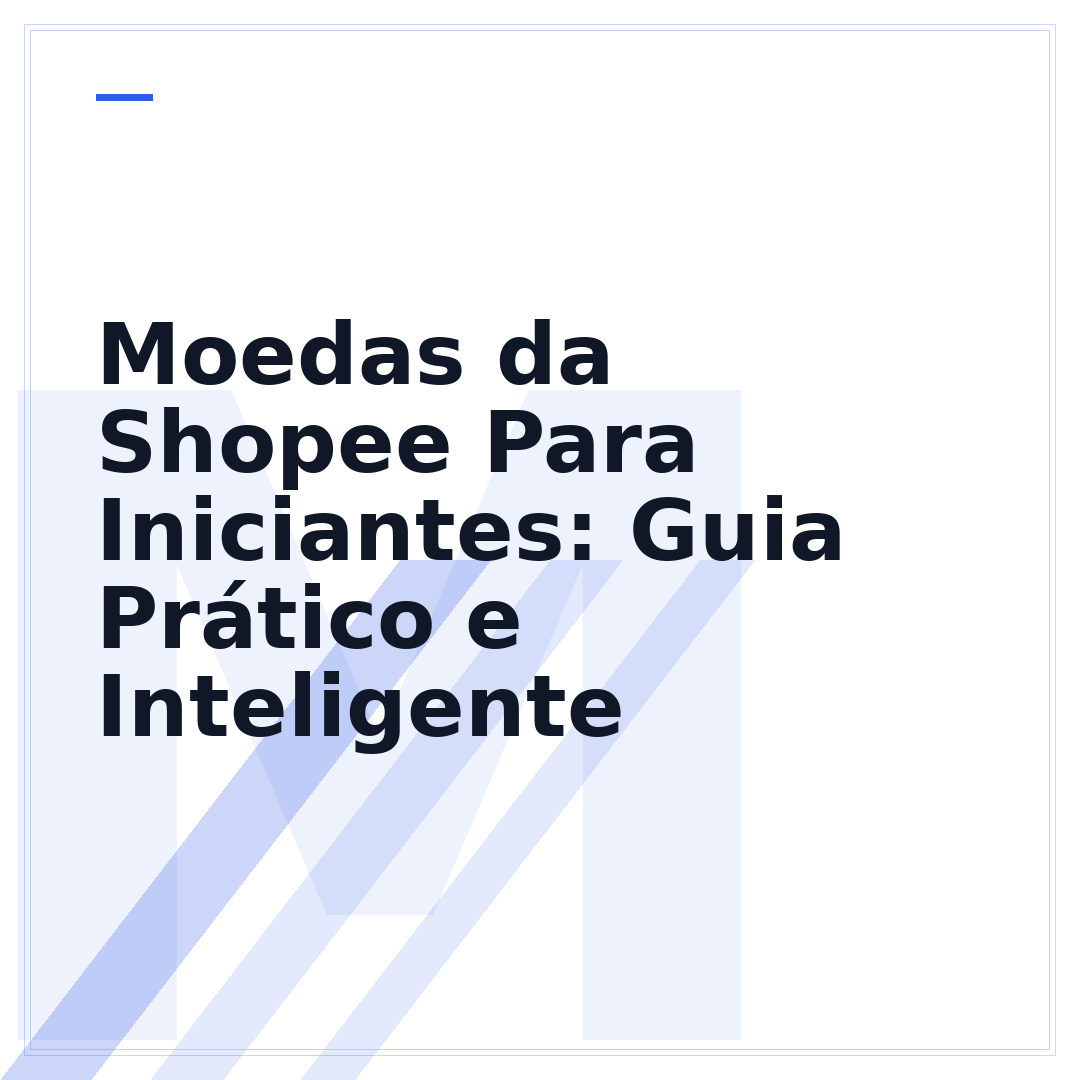 Moedas da Shopee Para Iniciantes: Guia Prático e Inteligente