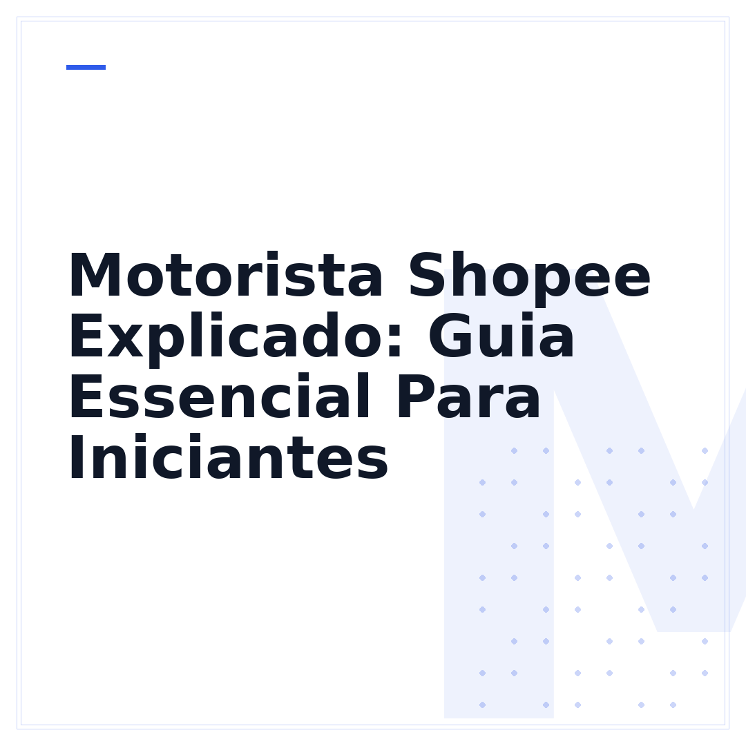 Motorista Shopee Explicado: Guia Essencial Para Iniciantes