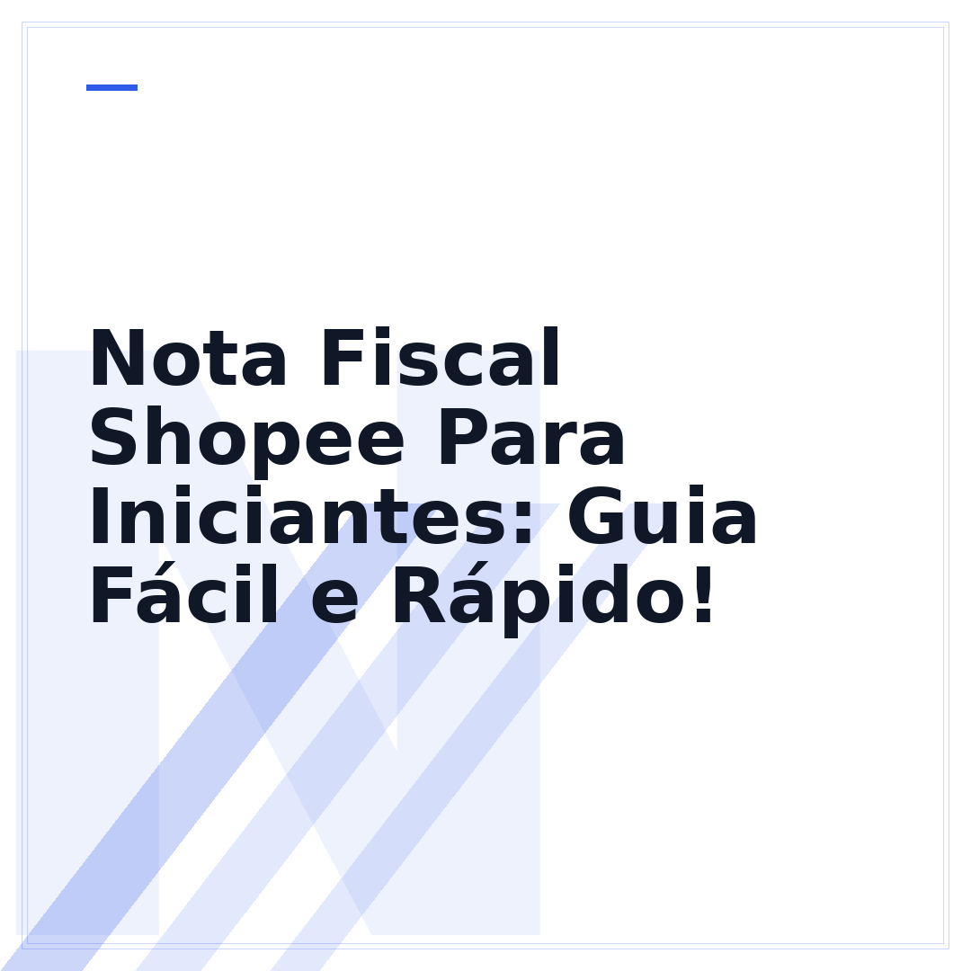 Nota Fiscal Shopee Para Iniciantes: Guia Fácil e Rápido!