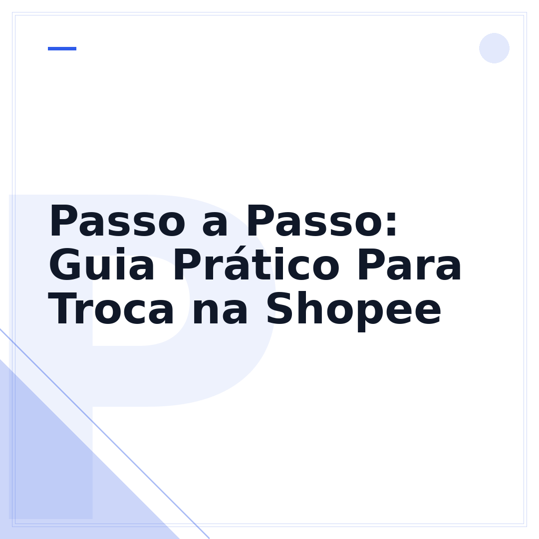 Passo a Passo: Guia Prático Para Troca na Shopee