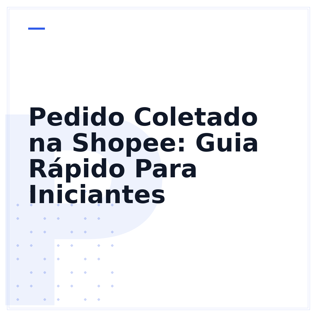 Pedido Coletado na Shopee: Guia Rápido Para Iniciantes