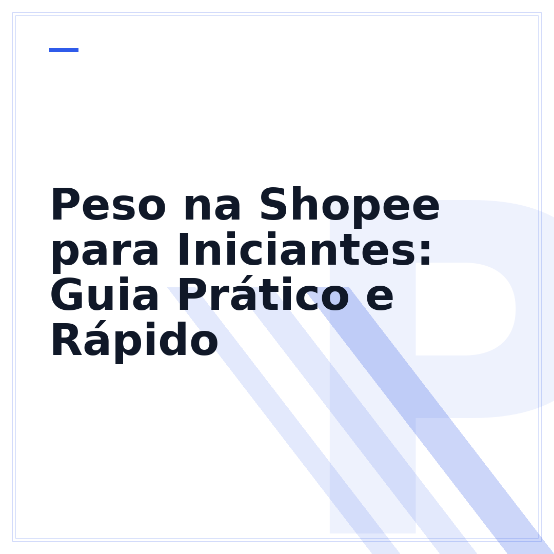 Peso na Shopee para Iniciantes: Guia Prático e Rápido