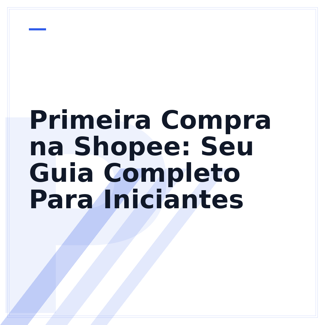 Primeira Compra na Shopee: Seu Guia Completo Para Iniciantes