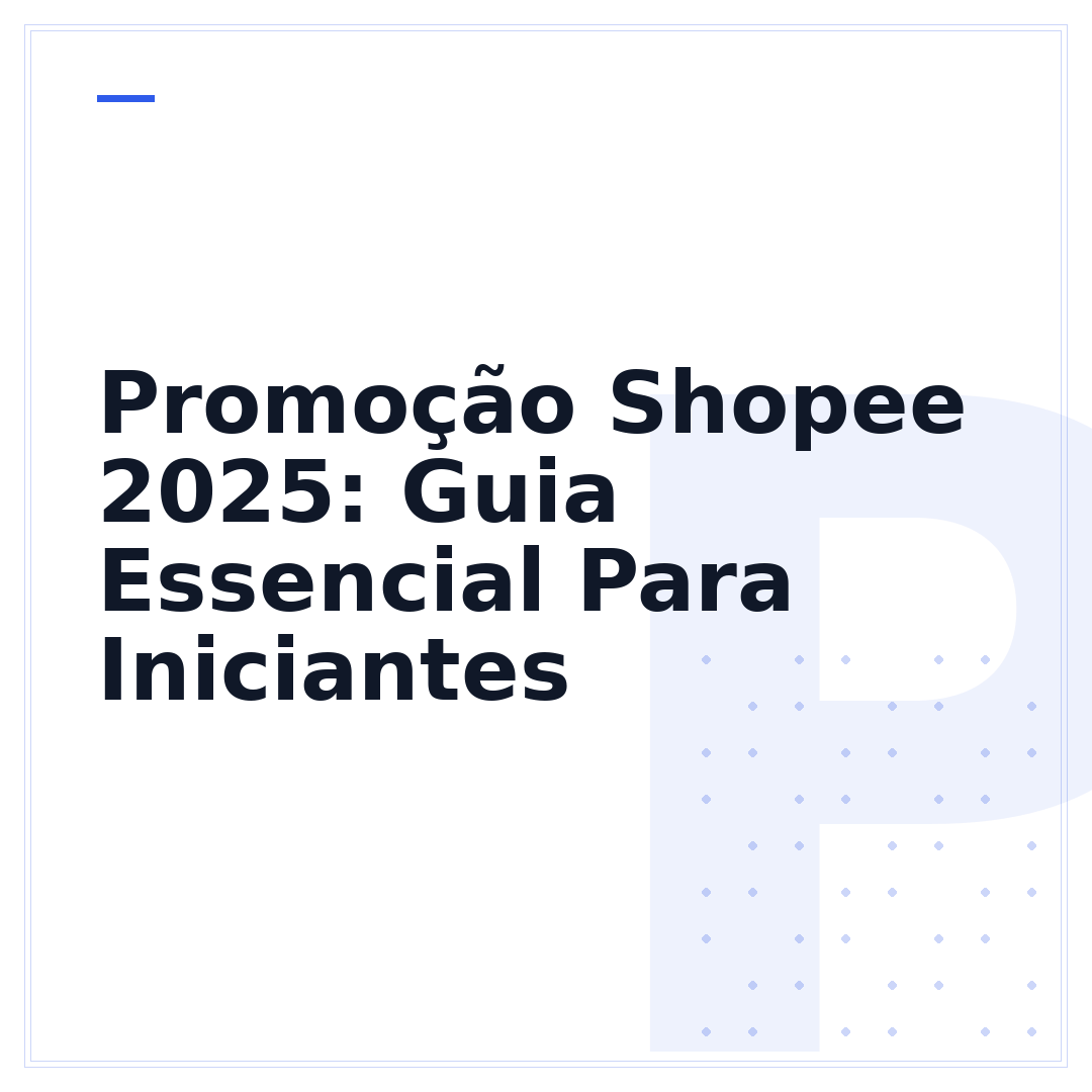 Promoção Shopee 2025: Guia Essencial Para Iniciantes