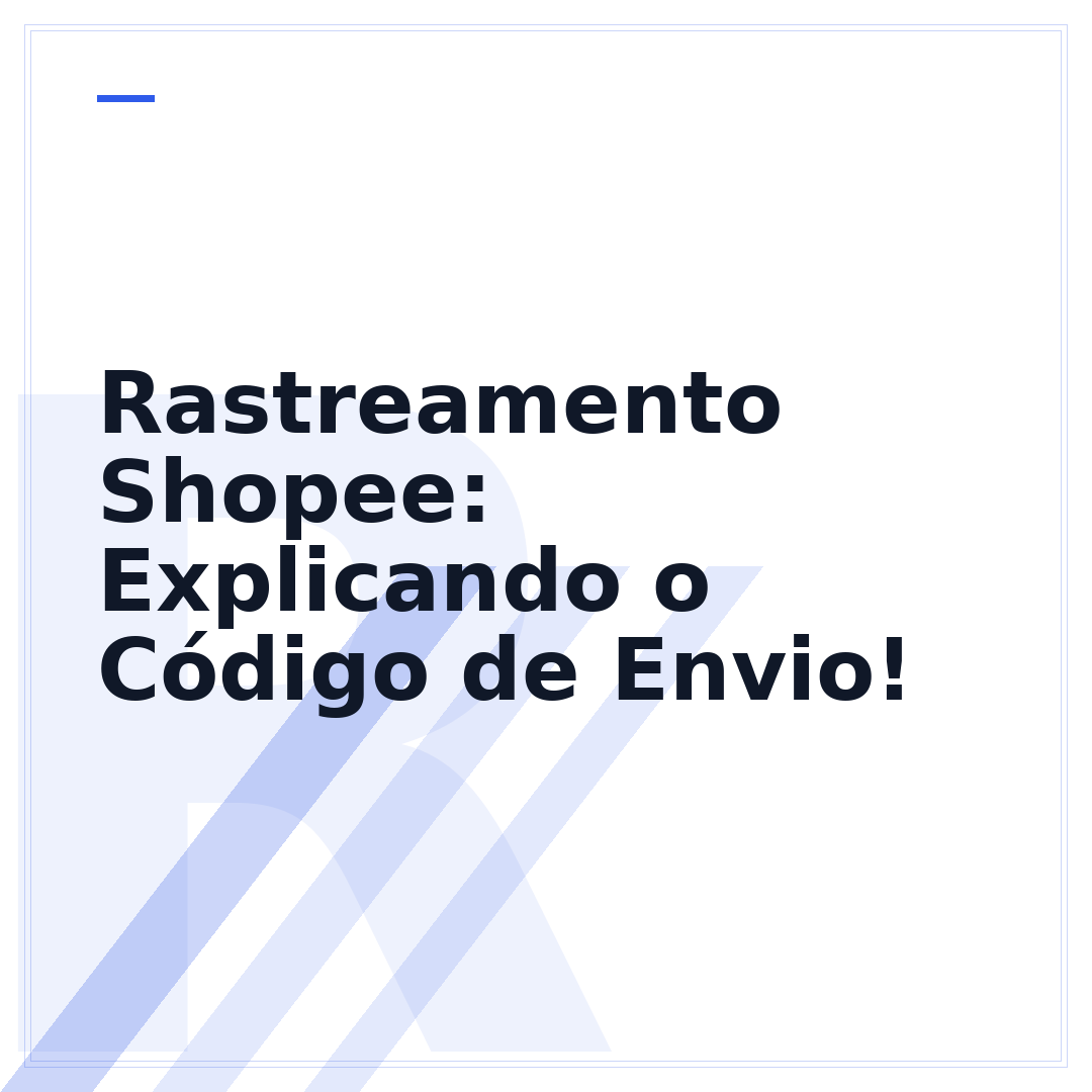 Rastreamento Shopee: Explicando o Código de Envio!