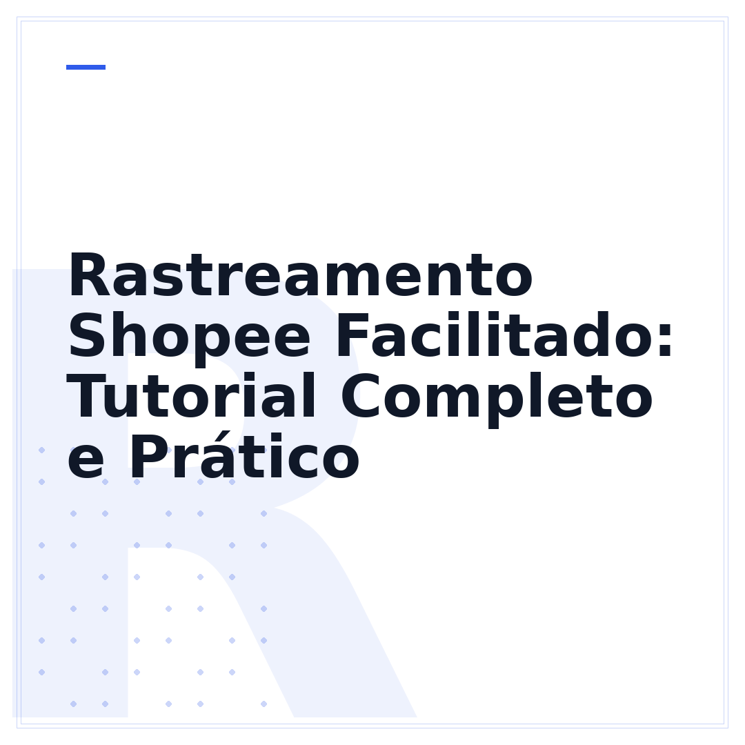 Rastreamento Shopee Facilitado: Tutorial Completo e Prático