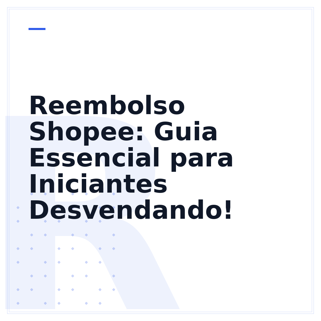 Reembolso Shopee: Guia Essencial para Iniciantes Desvendando!