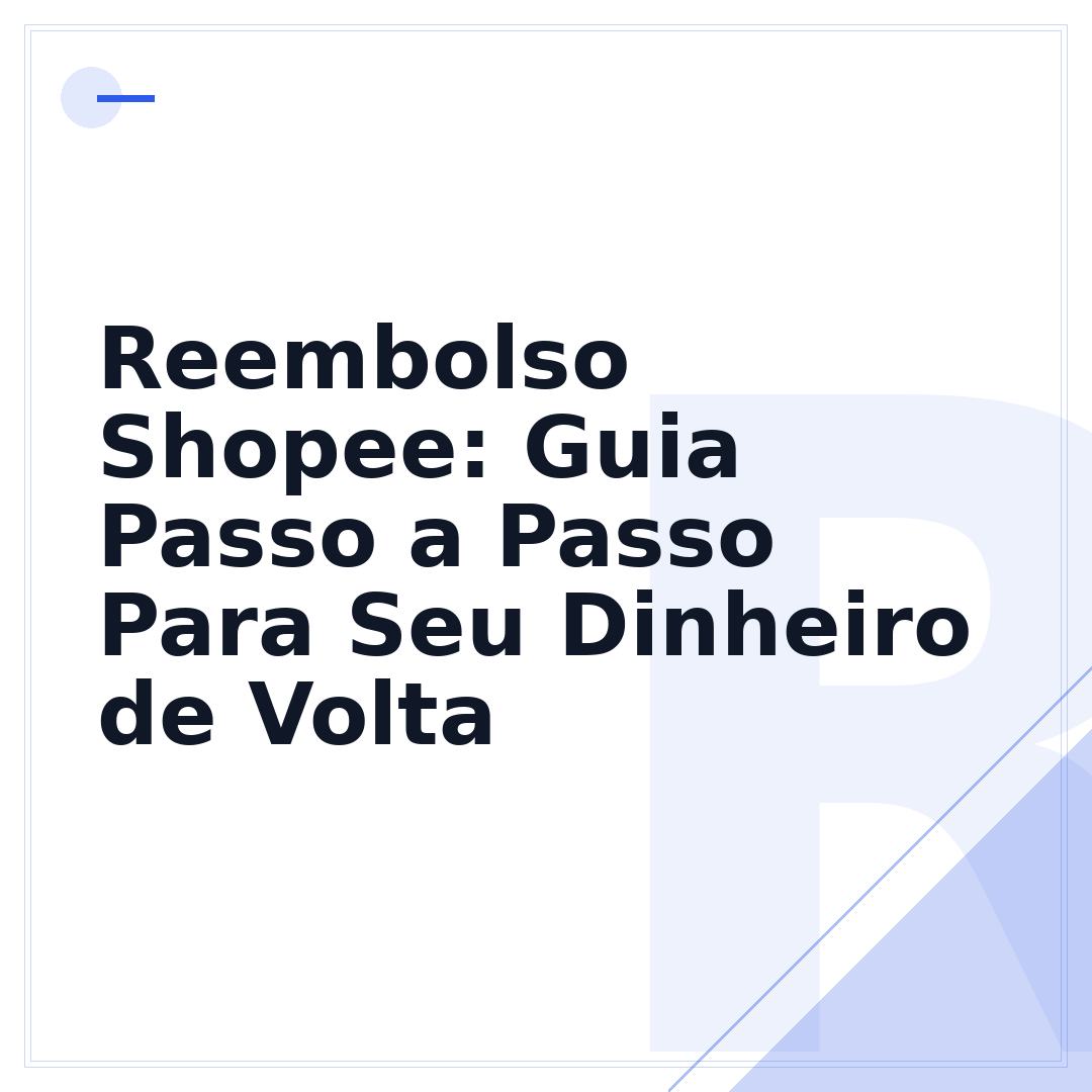 Reembolso Shopee: Guia Passo a Passo Para Seu Dinheiro de Volta