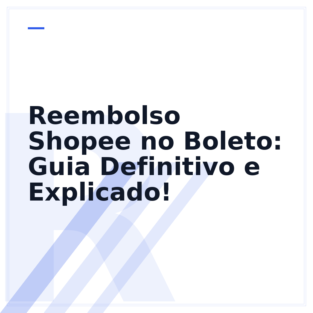 Reembolso Shopee no Boleto: Guia Definitivo e Explicado!