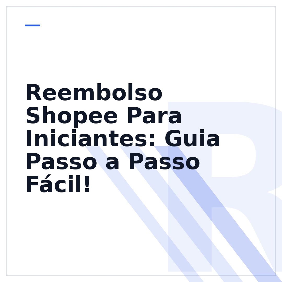 Reembolso Shopee Para Iniciantes: Guia Passo a Passo Fácil!