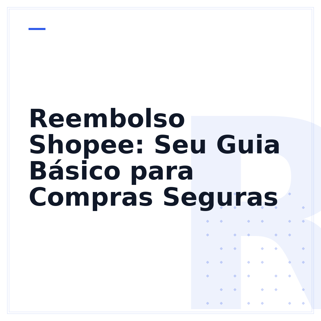 Reembolso Shopee: Seu Guia Básico para Compras Seguras