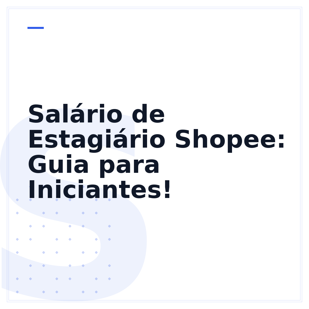 Salário de Estagiário Shopee: Guia para Iniciantes!