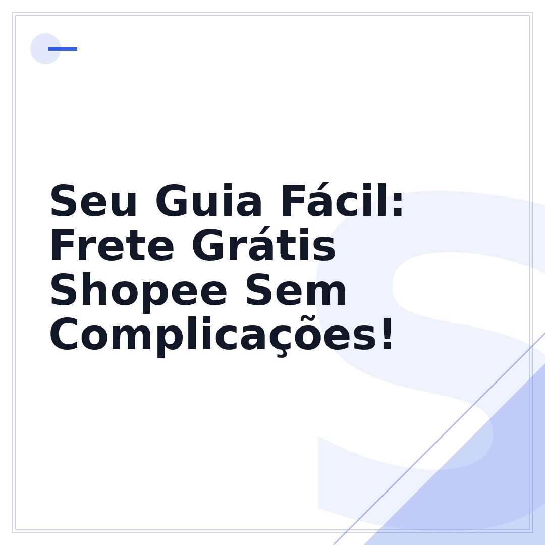 Seu Guia Fácil: Frete Grátis Shopee Sem Complicações!