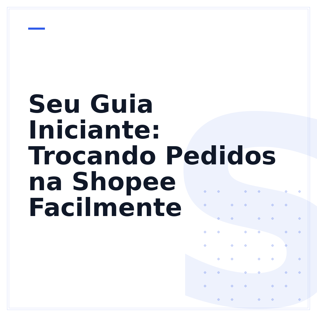 Seu Guia Iniciante: Trocando Pedidos na Shopee Facilmente