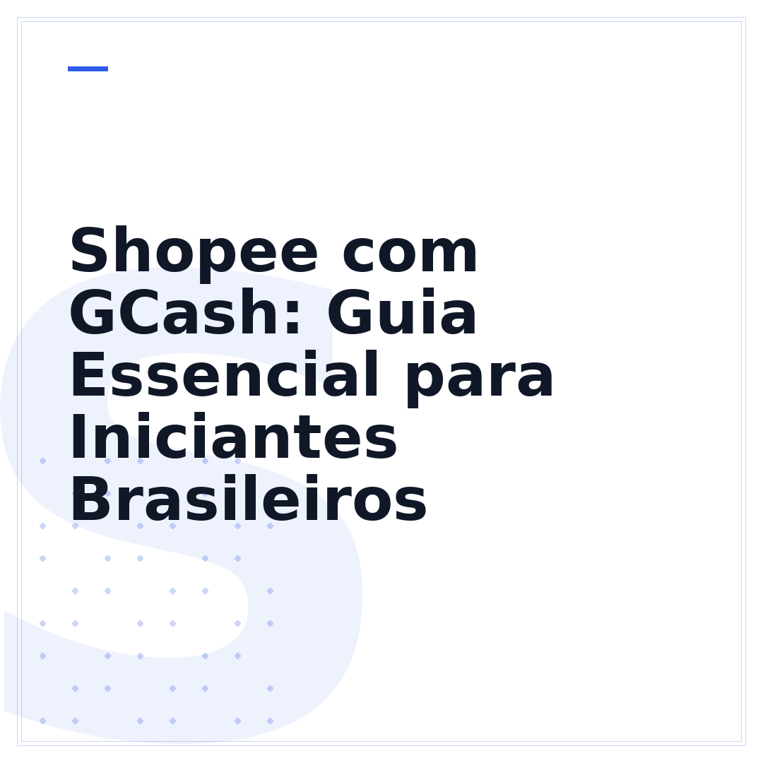 Shopee com GCash: Guia Essencial para Iniciantes Brasileiros