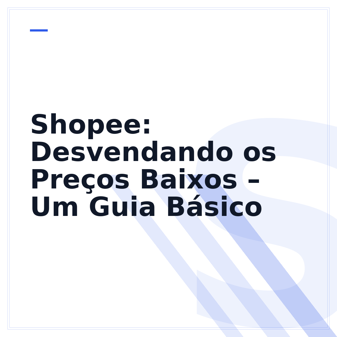 Shopee: Desvendando os Preços Baixos – Um Guia Básico