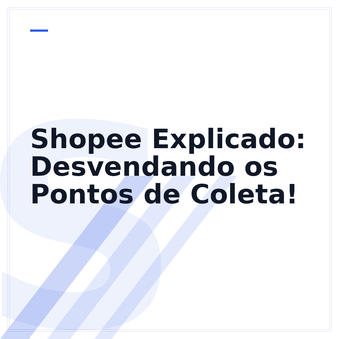 Shopee Explicado: Desvendando os Pontos de Coleta!