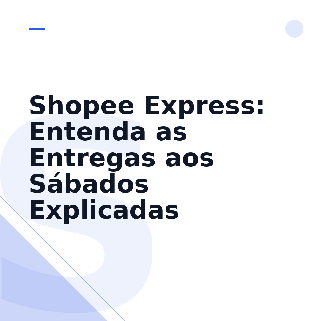 Shopee Express: Entenda as Entregas aos Sábados Explicadas