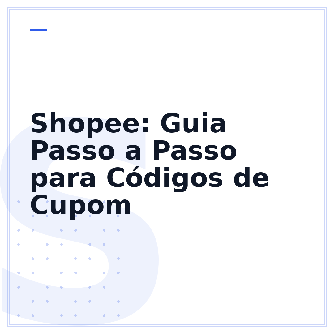 Shopee: Guia Passo a Passo para Códigos de Cupom