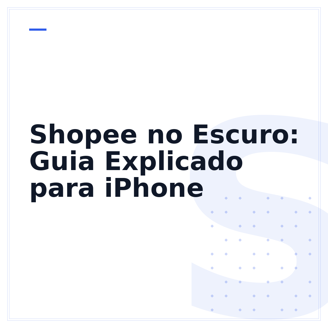 Shopee no Escuro: Guia Explicado para iPhone