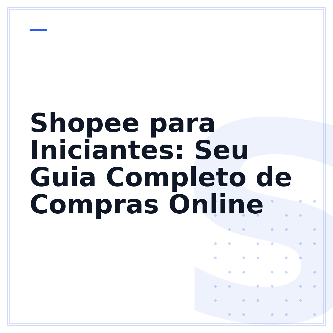 Shopee para Iniciantes: Seu Guia Completo de Compras Online