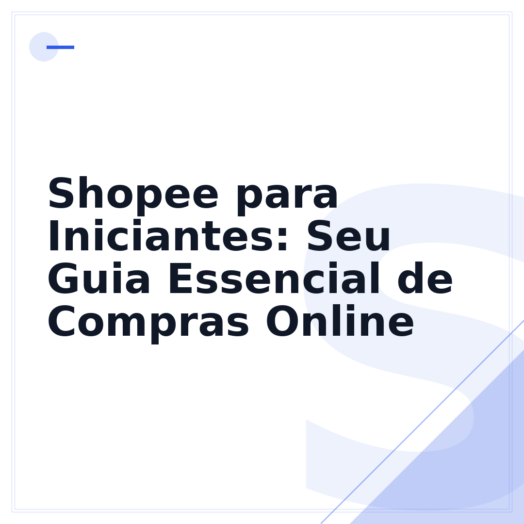 Shopee para Iniciantes: Seu Guia Essencial de Compras Online