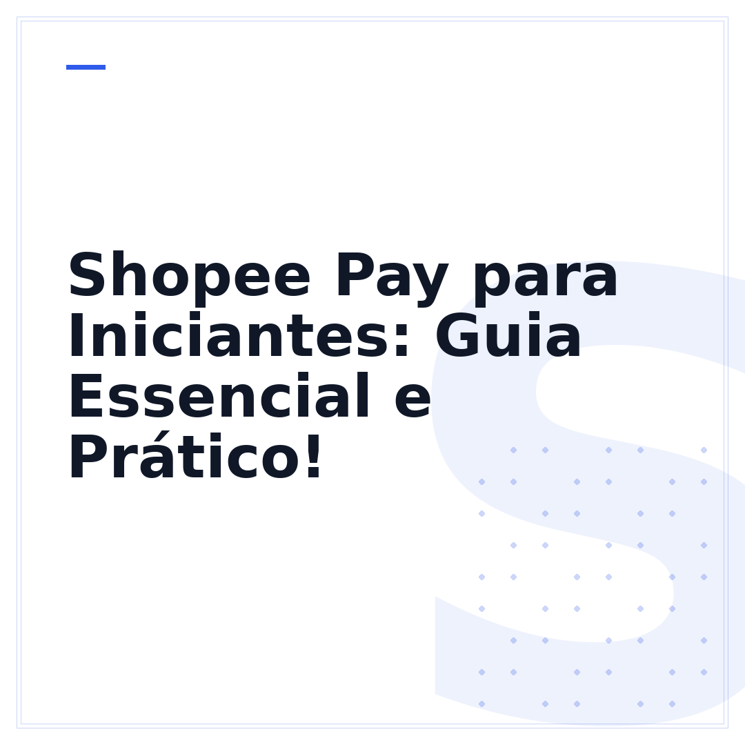 Shopee Pay para Iniciantes: Guia Essencial e Prático!