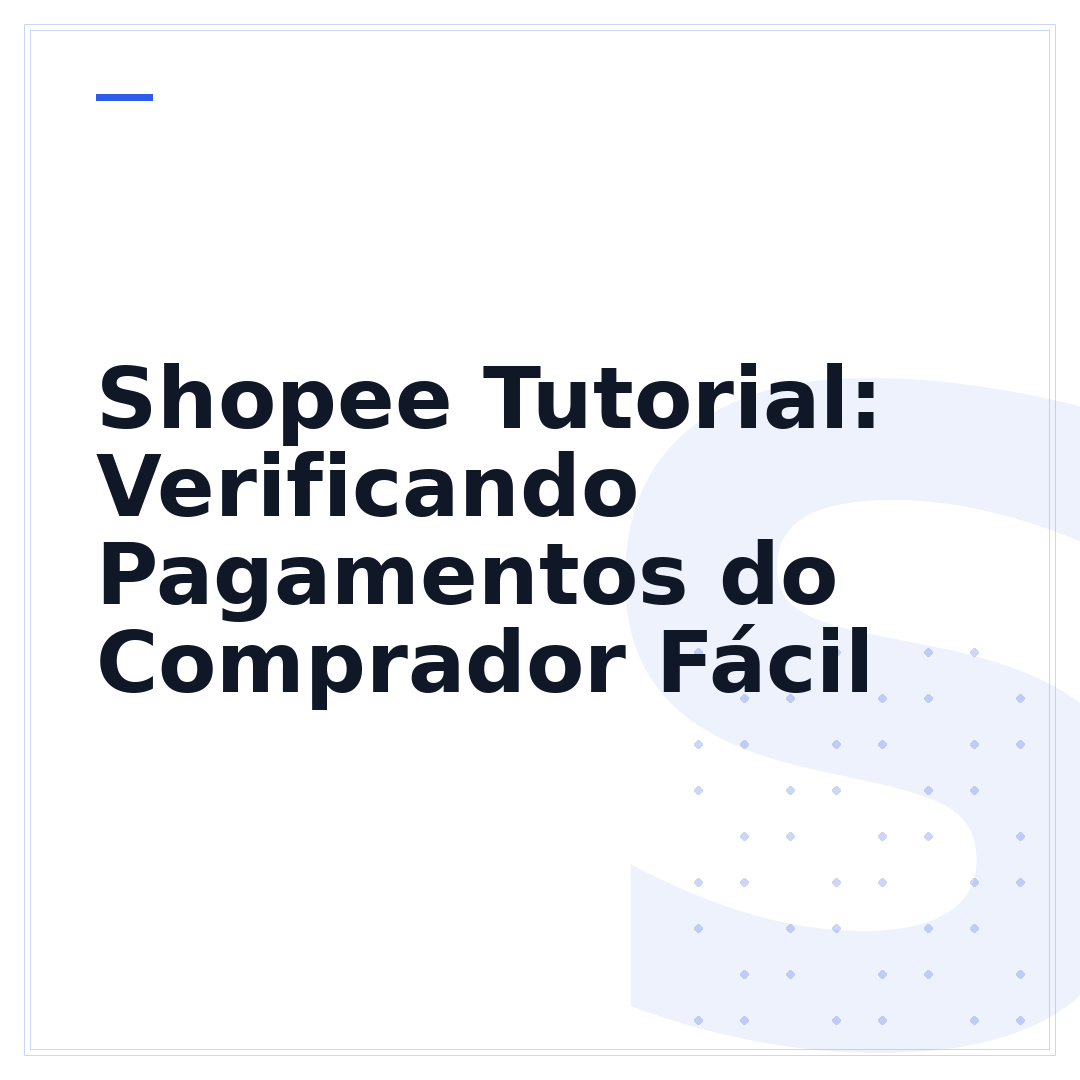 Shopee Tutorial: Verificando Pagamentos do Comprador Fácil
