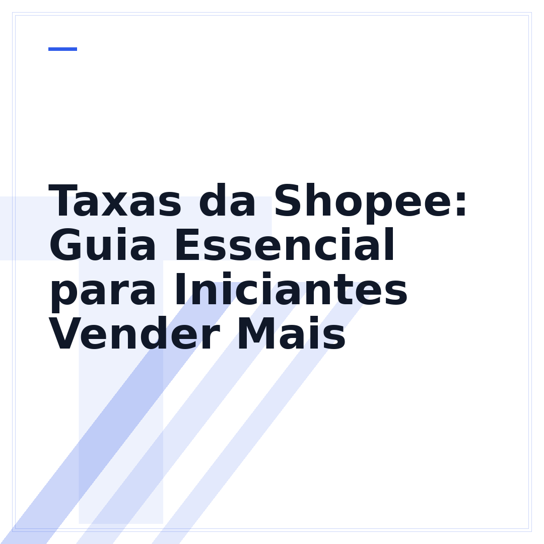 Taxas da Shopee: Guia Essencial para Iniciantes Vender Mais