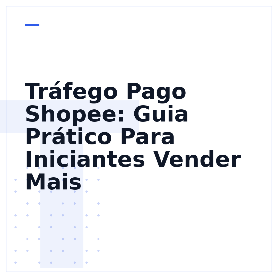 Tráfego Pago Shopee: Guia Prático Para Iniciantes Vender Mais
