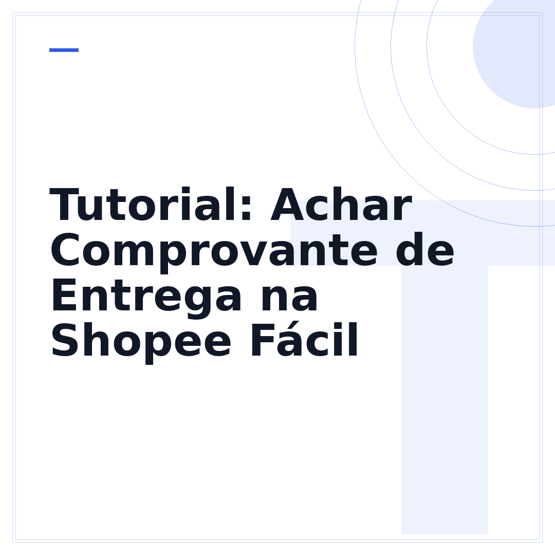 Tutorial: Achar Comprovante de Entrega na Shopee Fácil
