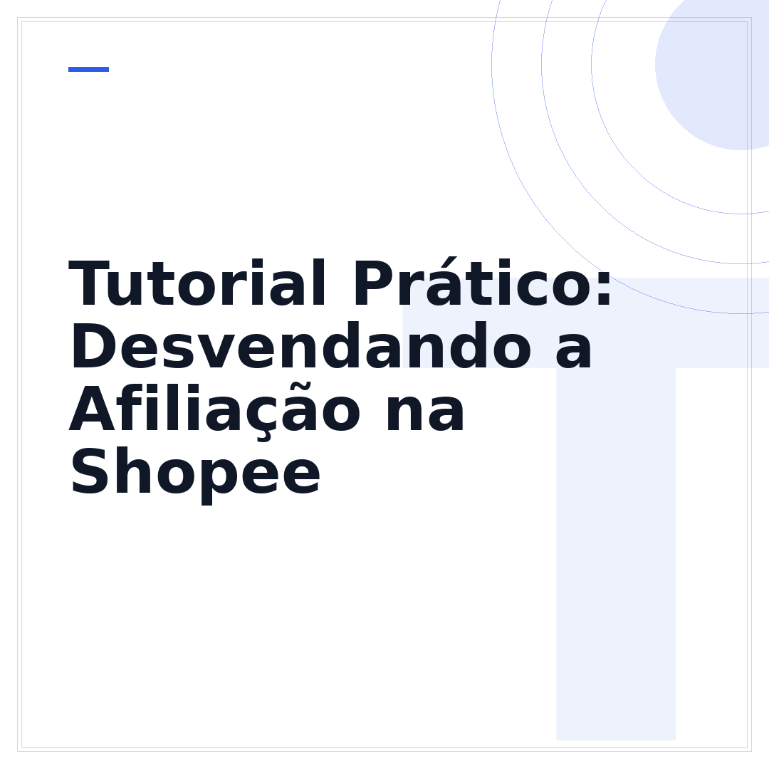 Tutorial Prático: Desvendando a Afiliação na Shopee